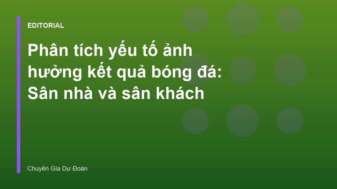 Phân tích yếu tố sân nhà và sân khách trong bóng đá